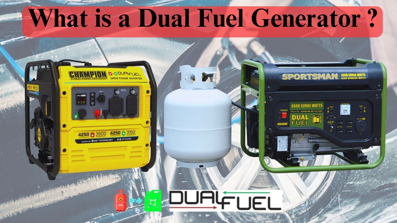 What is a Dual Fuel Generator ?
