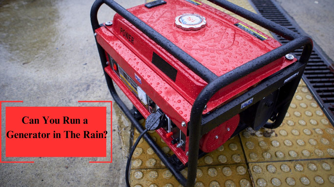 Can You Run a Generator in The Rain