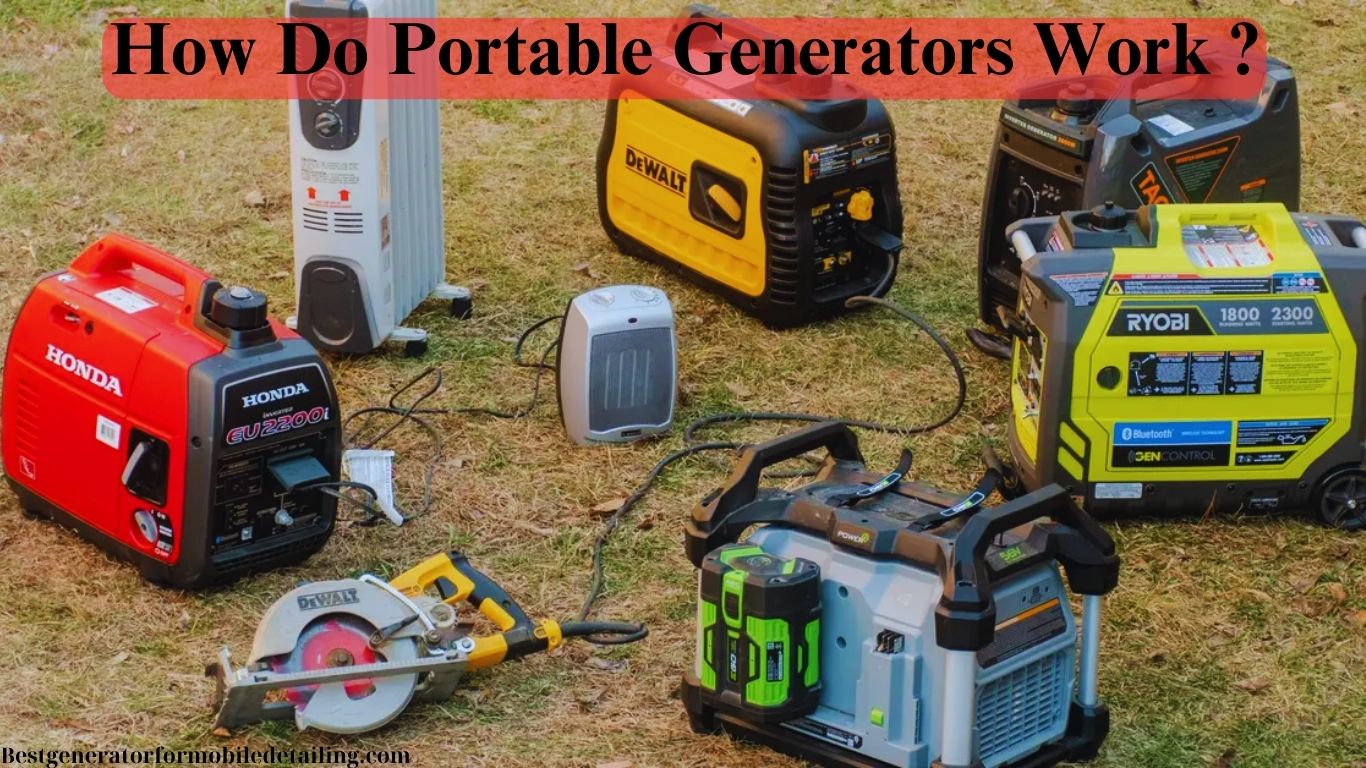 How Do Portable Generators Work ?