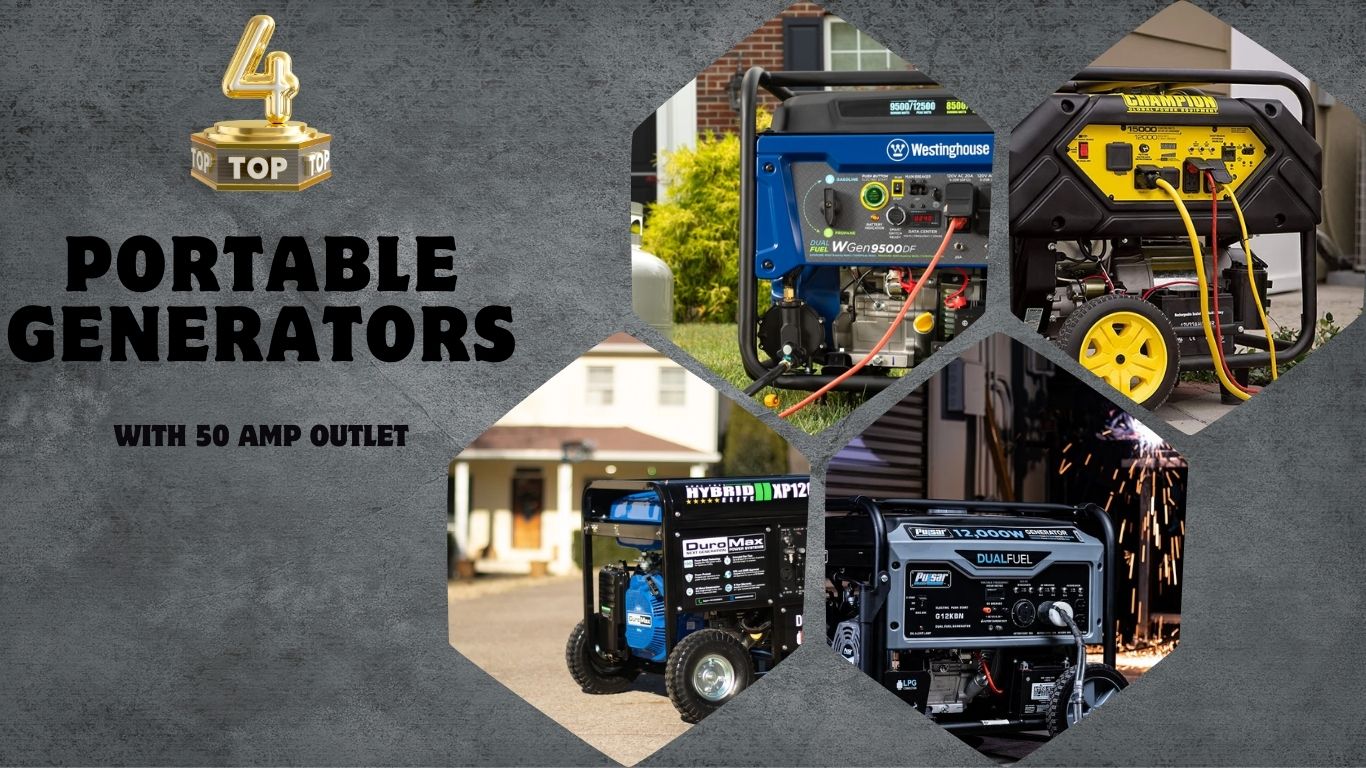 Top 4 Portable Generators with 50 Amp Outlet
